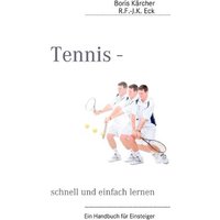 Tennis - schnell und einfach lernen